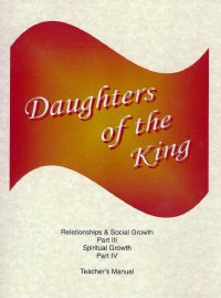 Daughters of the King Part 3 & 4, Teachers Manual - Shirley Engelhardt