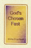 God's Chosen Fast (UPDATED) - Shirley Engelhardt