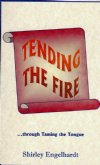 Tending the Fire - ...
