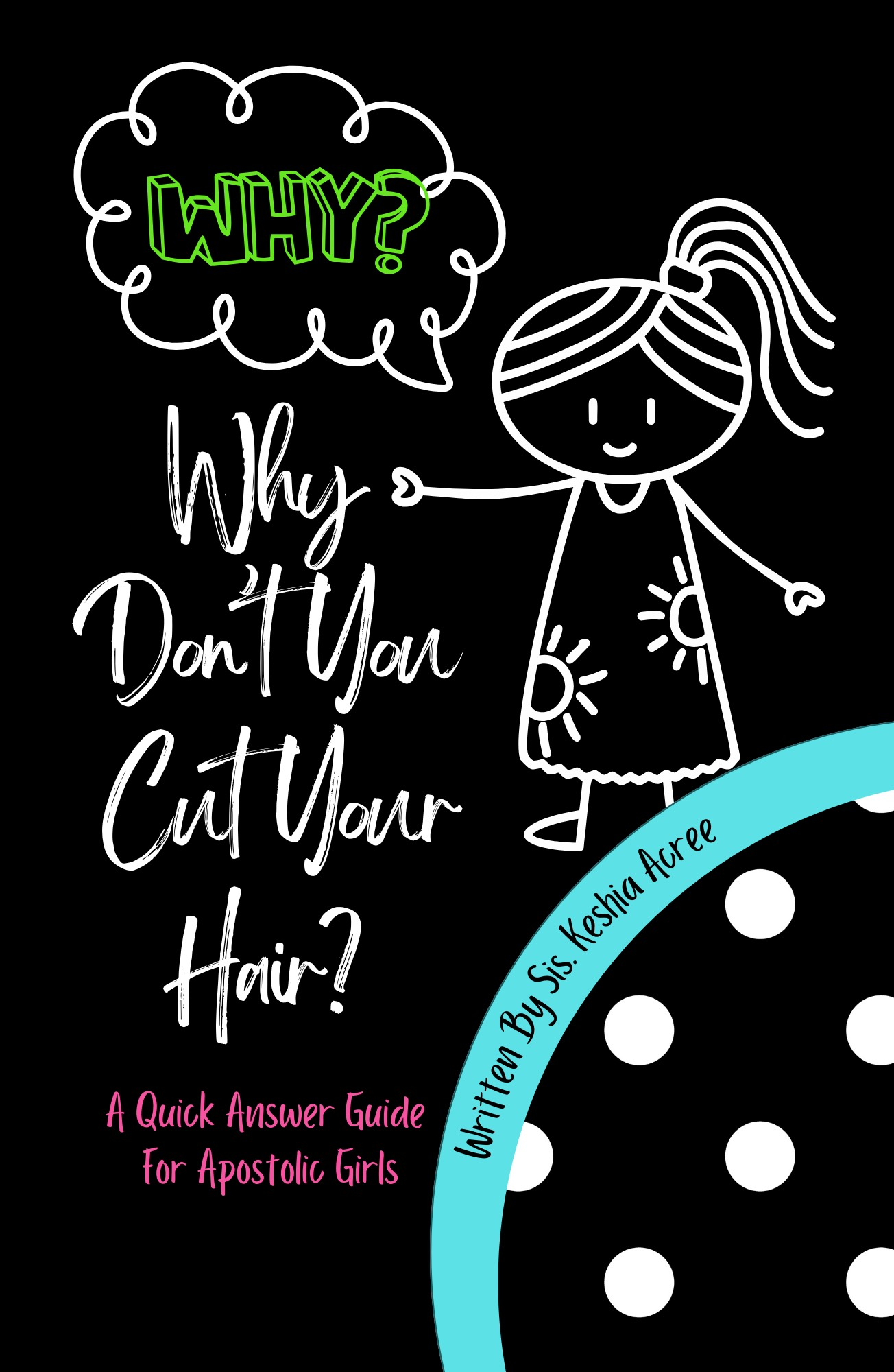 Why Don't You Cut Your Hair? - Keshia Acree