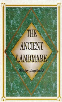 The Ancient Landmark - Shirley Engelhardt