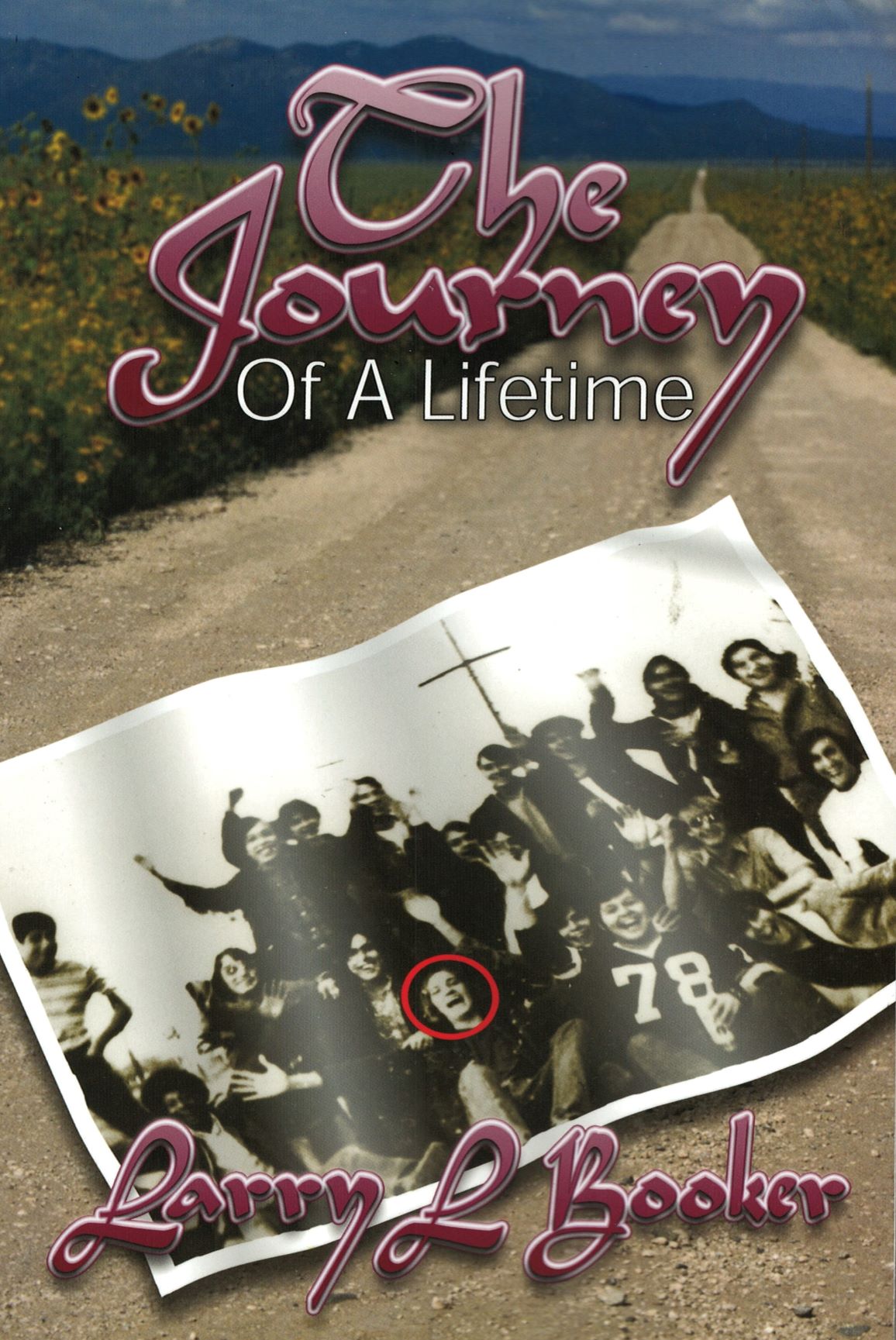 Journey of a Lifetime, The - Larry Booker