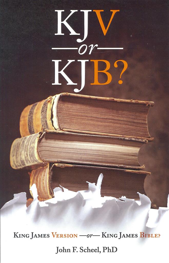 KJV or KJB? - Dr. John F Scheel