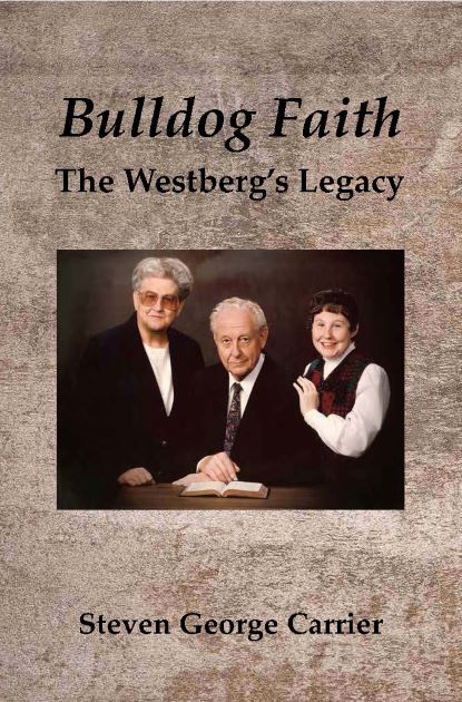 Bulldog Faith The Westberg's Legacy - Steven Carrier