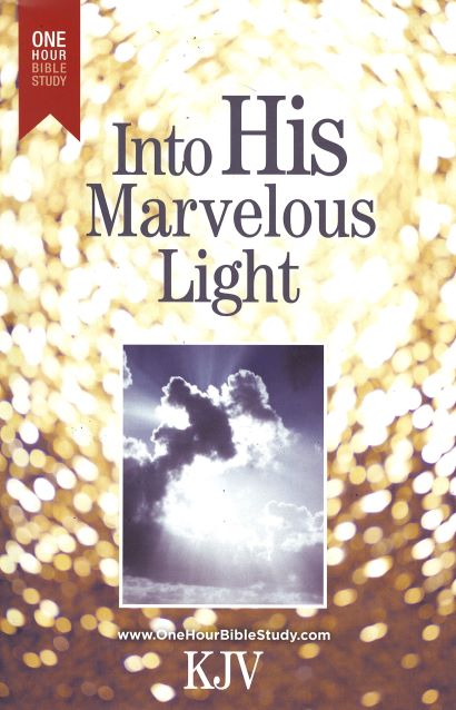 Into His Marvelous Light - KJV
