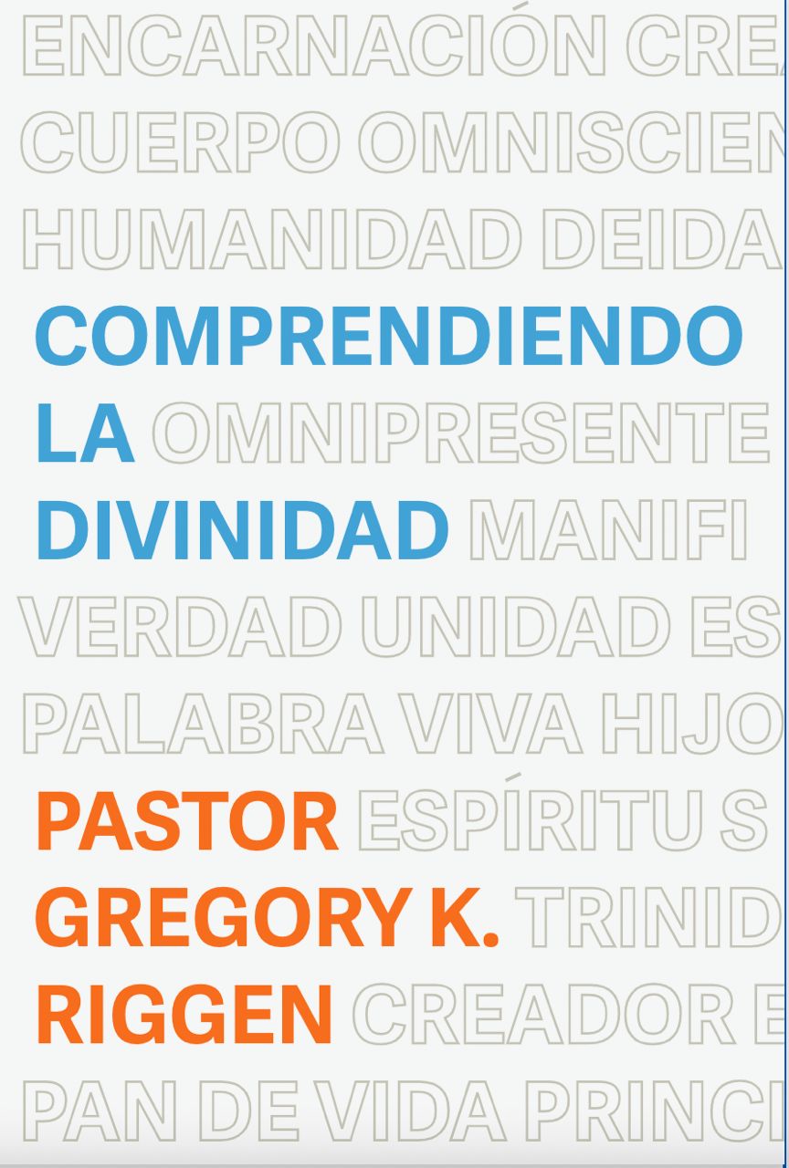 Understanding The Godhead (Spanish) - Gregory Riggen