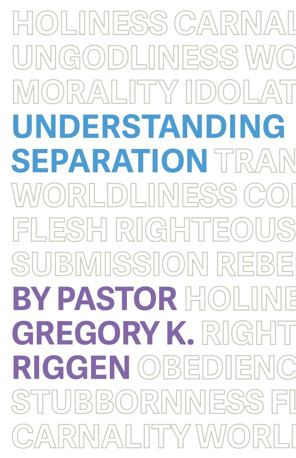 Understanding Separation - Gregory Riggen