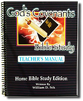 God's Covenant Bible Study: Teacher's Manual - William Felt (English)