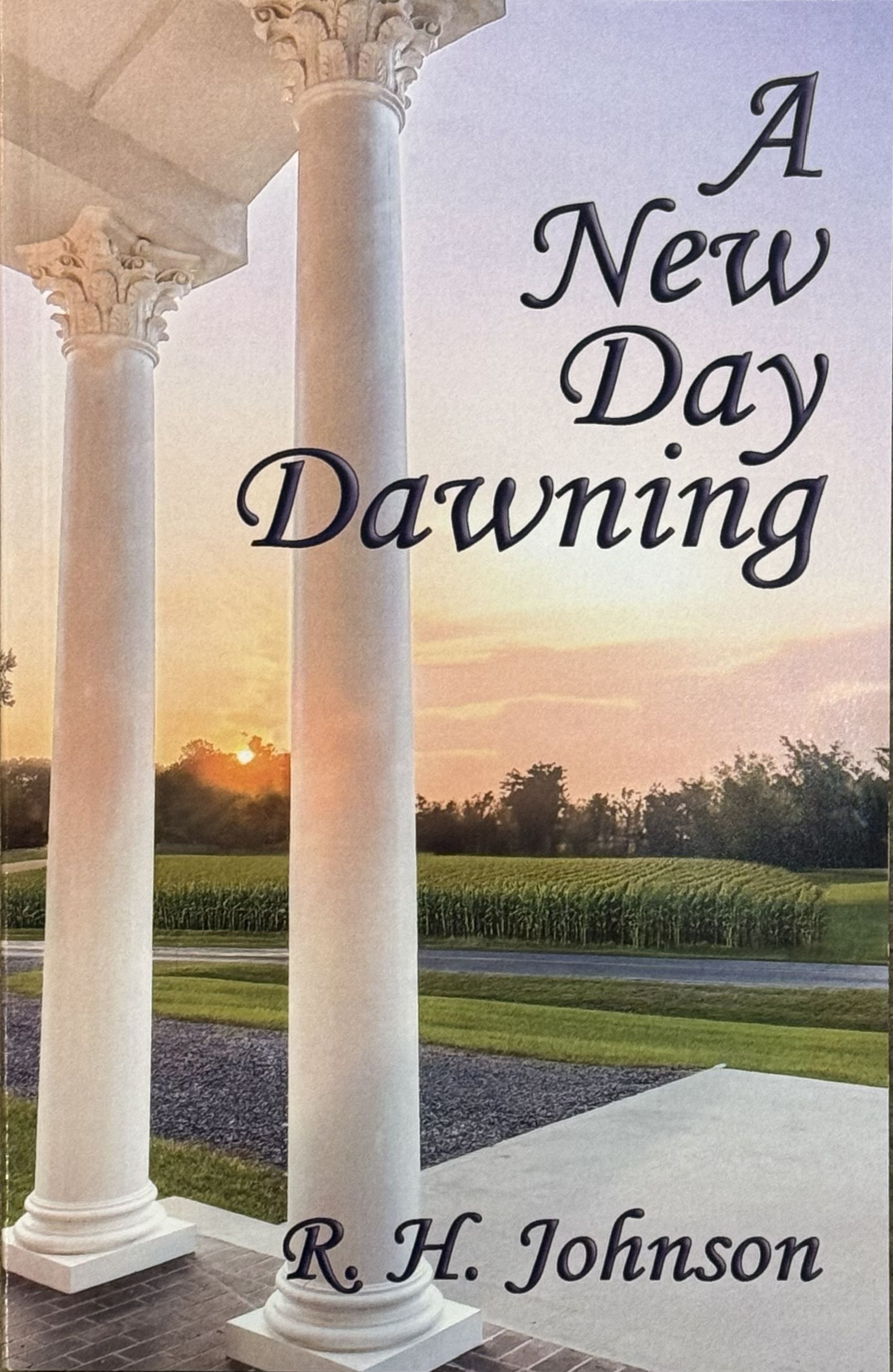 A New Day Dawning - R H Johnson