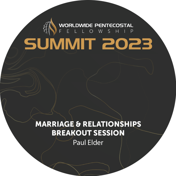 2023 Summit Breakout Session Marriage & Relationships - Rev. Paul Elder (CD)