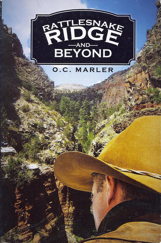 Rattlesnake Ridge and Beyond - O.C. Marler
