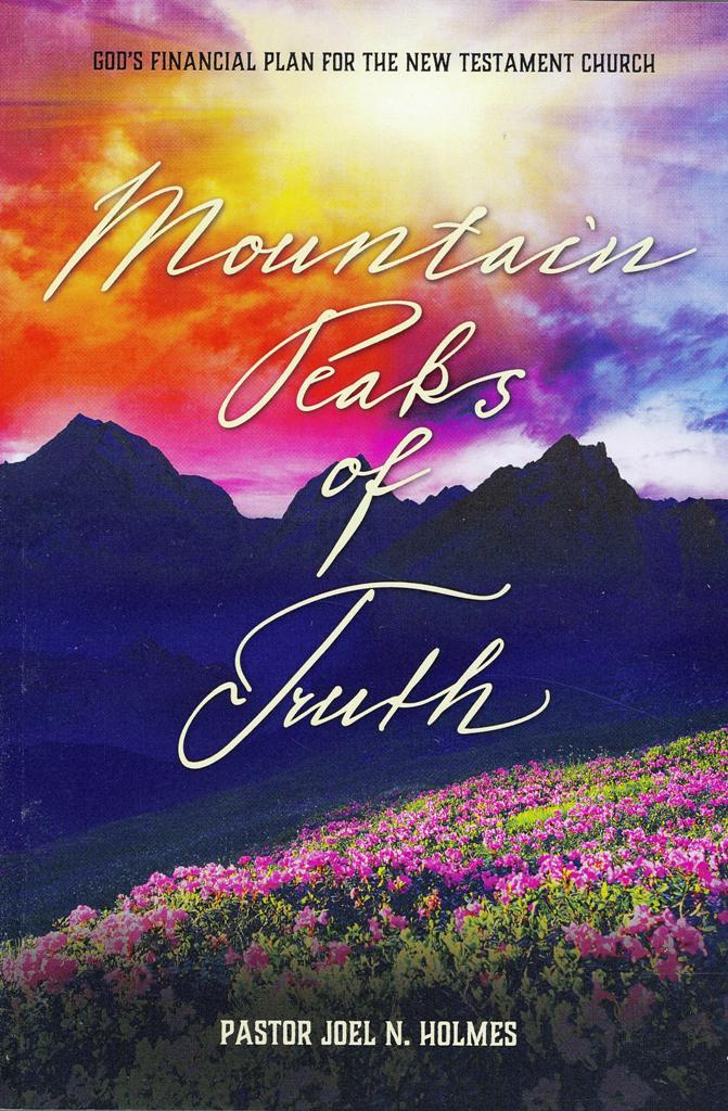 Mountain Peaks of Truth - Bishop Joel Holmes
