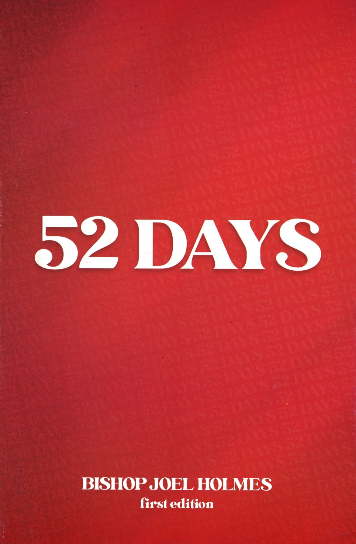 52 Days - Bishop Joel Holmes