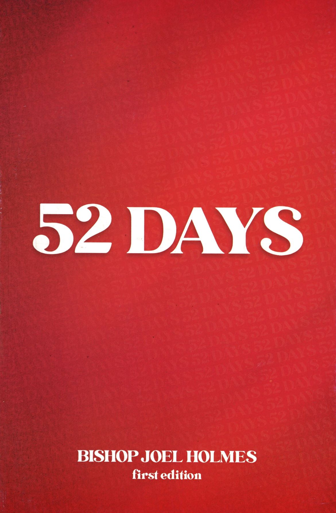 52 Days Bishop Joel Holmes