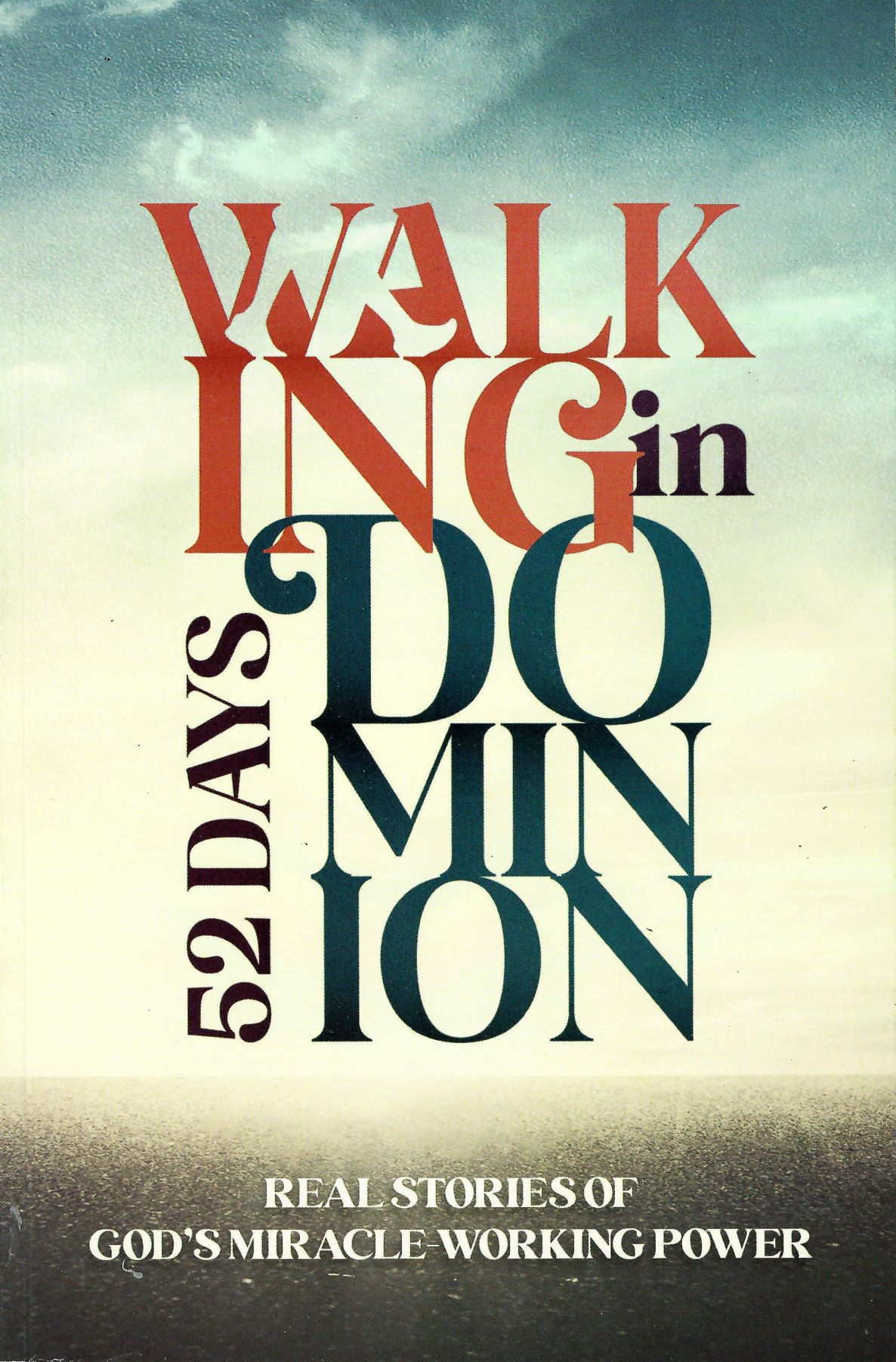 Walking In Dominion...