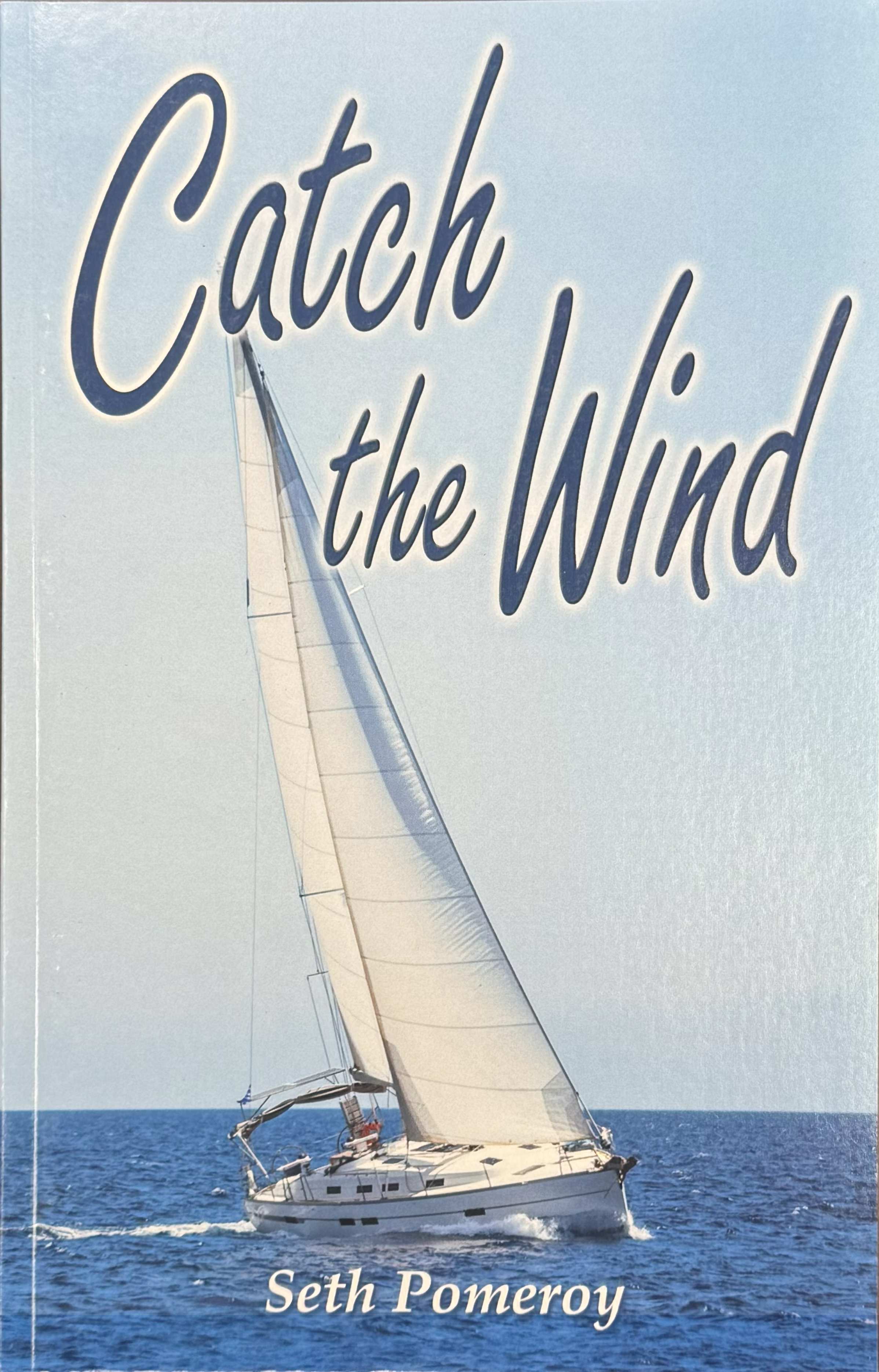 Catch of the Wind - Seth Pomeroy