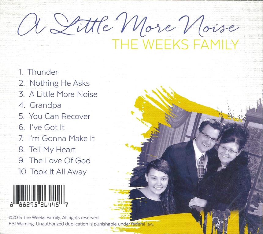 A Little More Noise - The Weeks Family