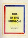 Kids in the Kingdom, Students Manual - Shirley Engelhardt