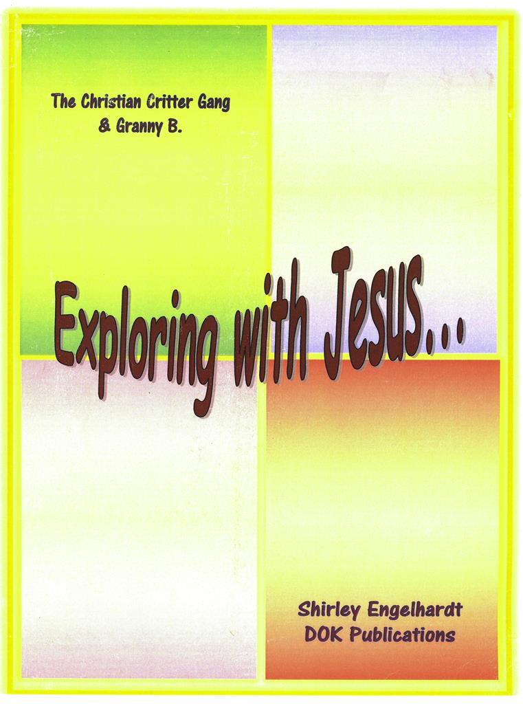 Exploring with Jesus Teachers Manual - Shirley Engelhardt