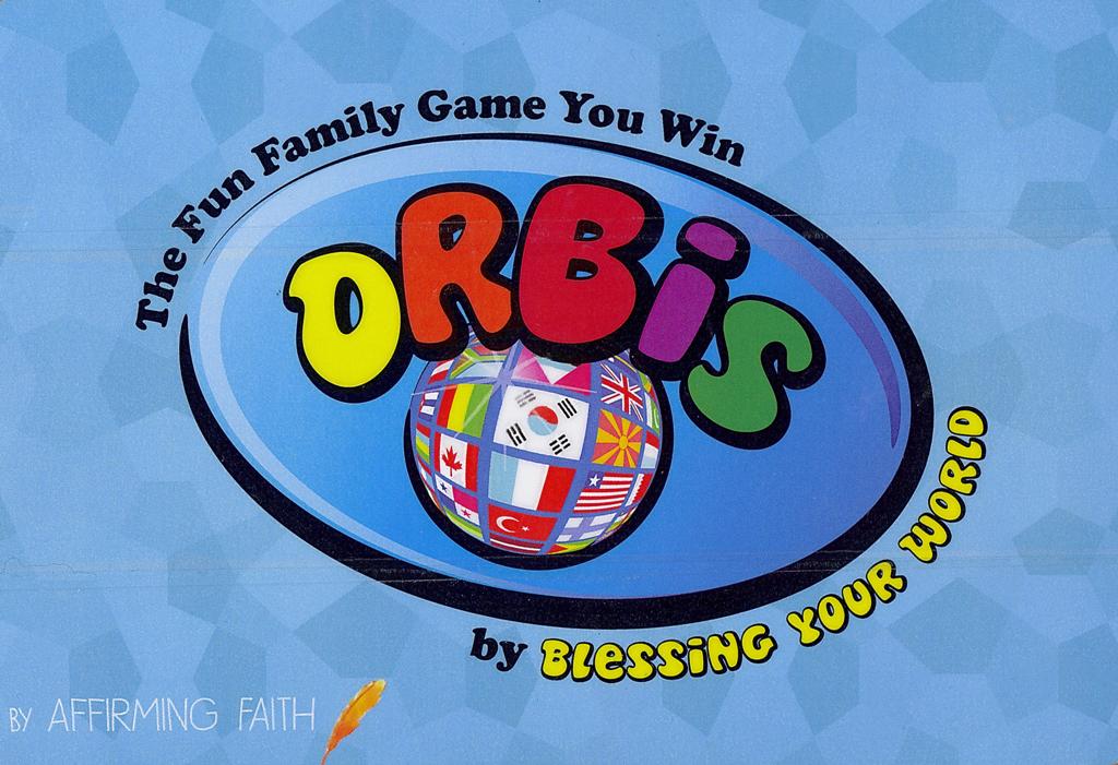 Orbis: The Fun Family Game You Win By Blessing Your World - Lori Wagner