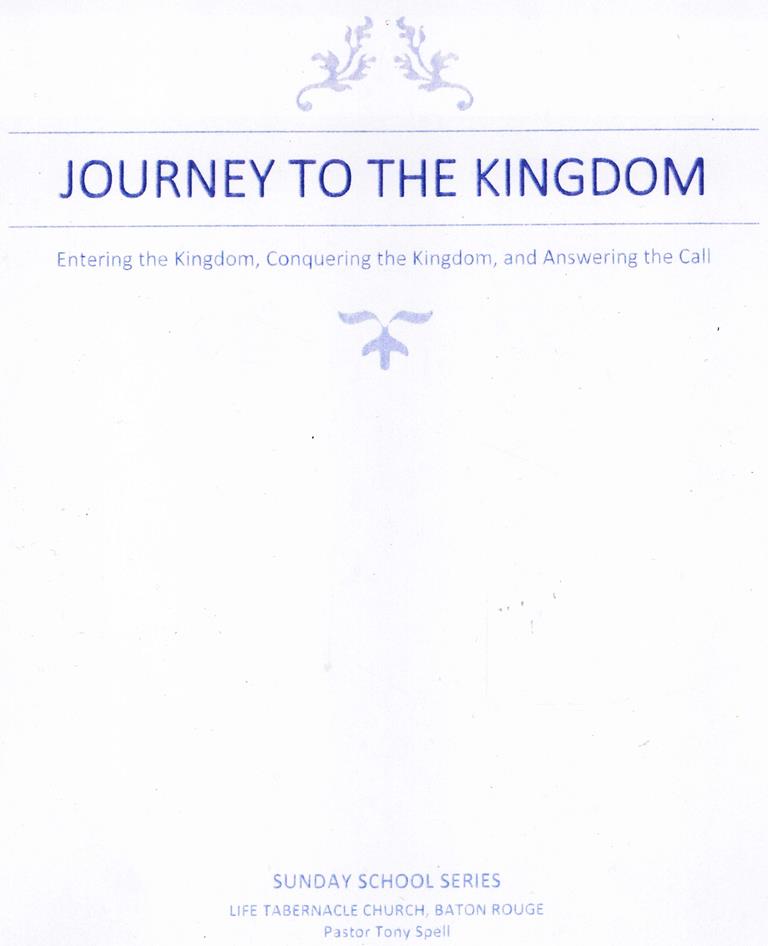 Journey to the Kingdom - Rev. Tony Spell