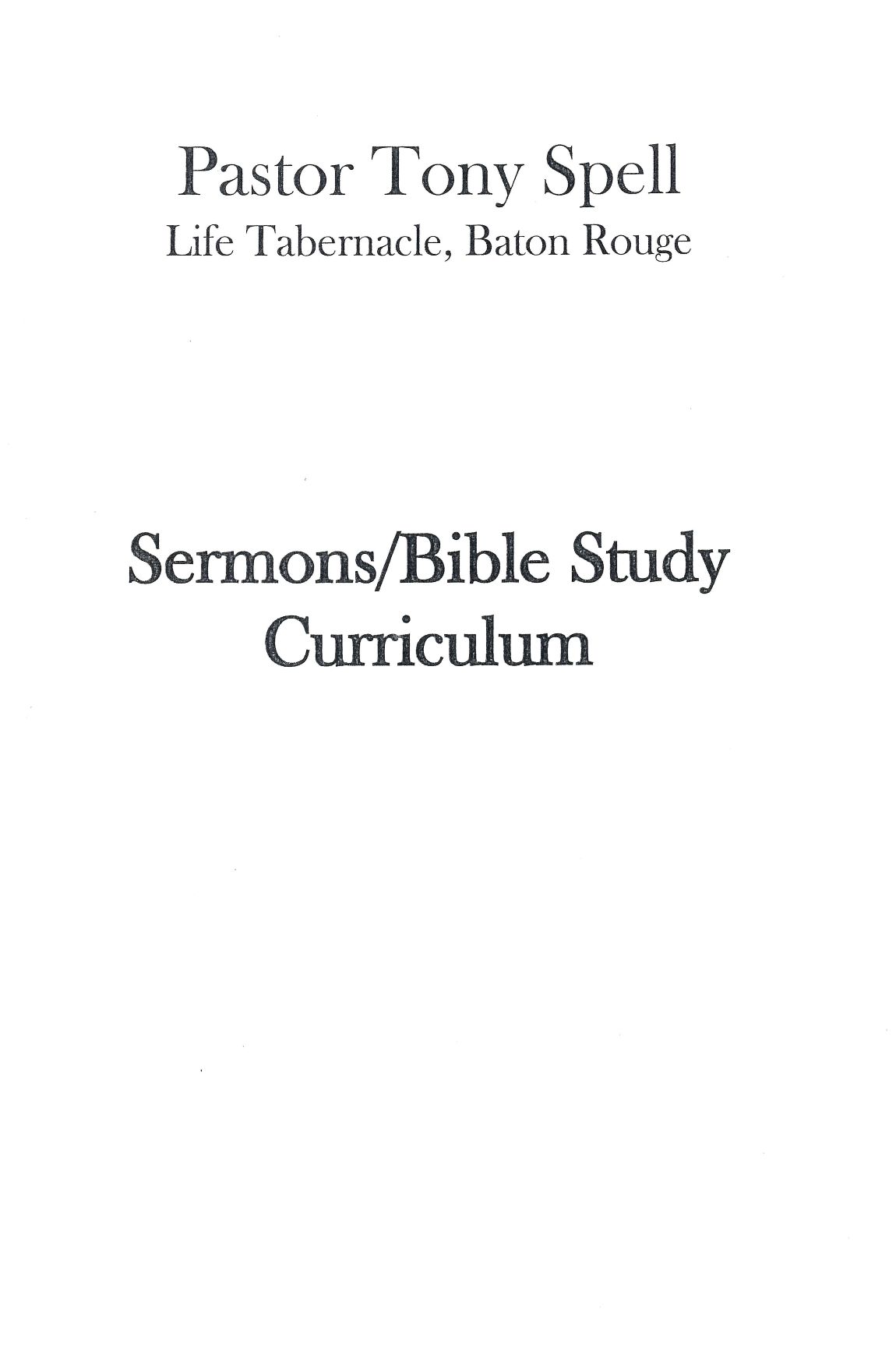 Sermons/Bible Study Curriculum - Tony Spell
