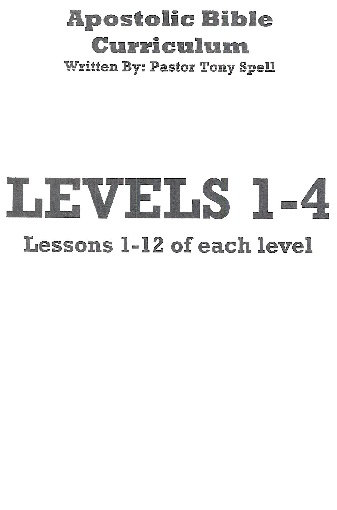 Apostolic Bible Curriculum Level 1-4 - Tony Spell