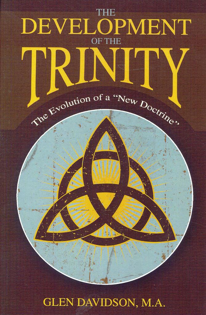 The Development of the Trinity - Glen Davidson