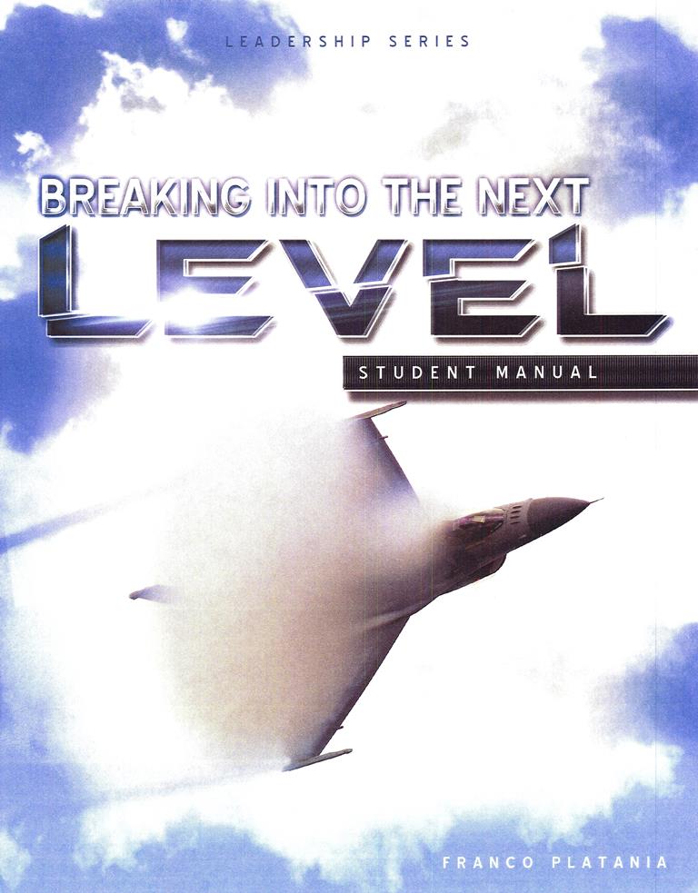 Leadership Series: Breaking Into The Next Level (Student manual)