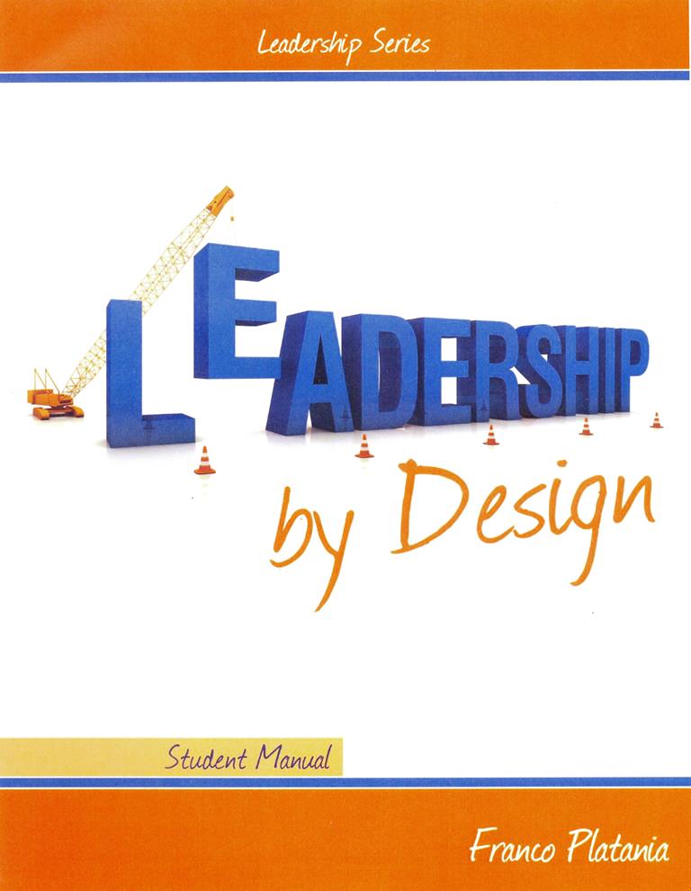 Leadership Series: Leadership By Design (Student manual)