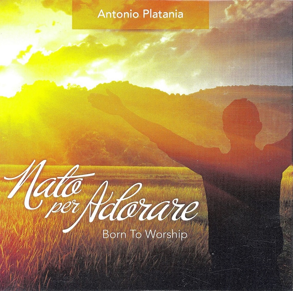 Born To Worship (Music CD) - Antonio Platania