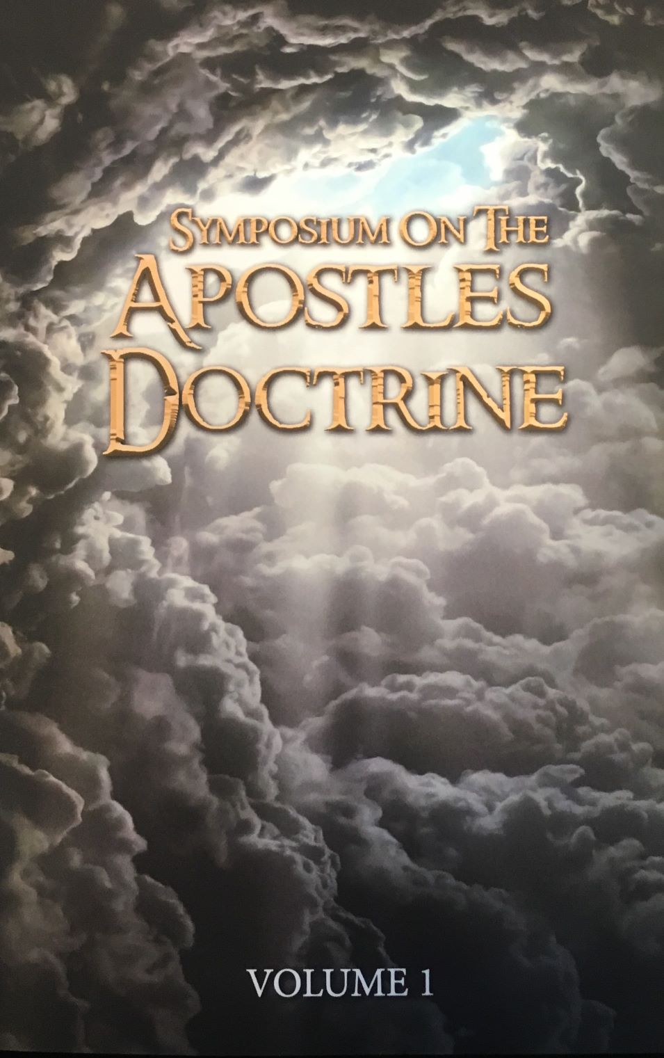 Symposium on the Apostles Doctrine Vol. 1 - Rick Mayo