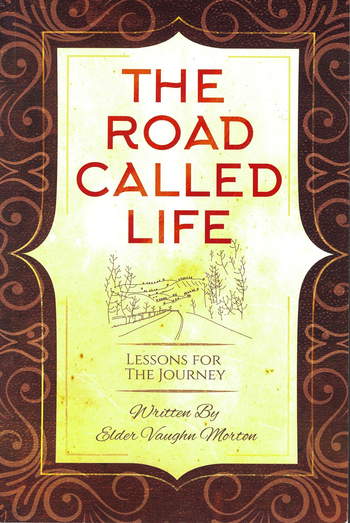 The Road Called Life - Vaughn Morton
