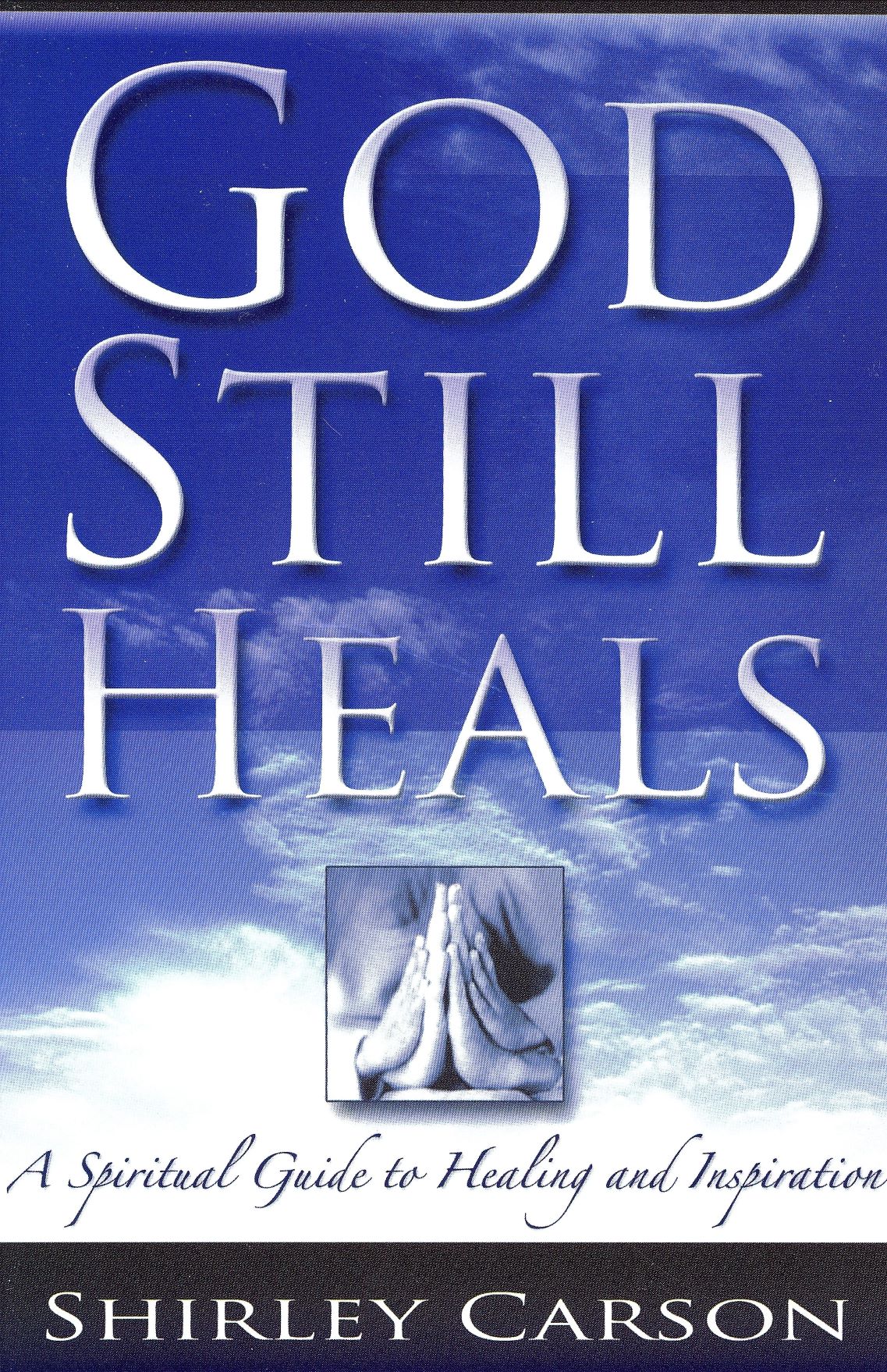 God Still Heals - Shirley Carson
