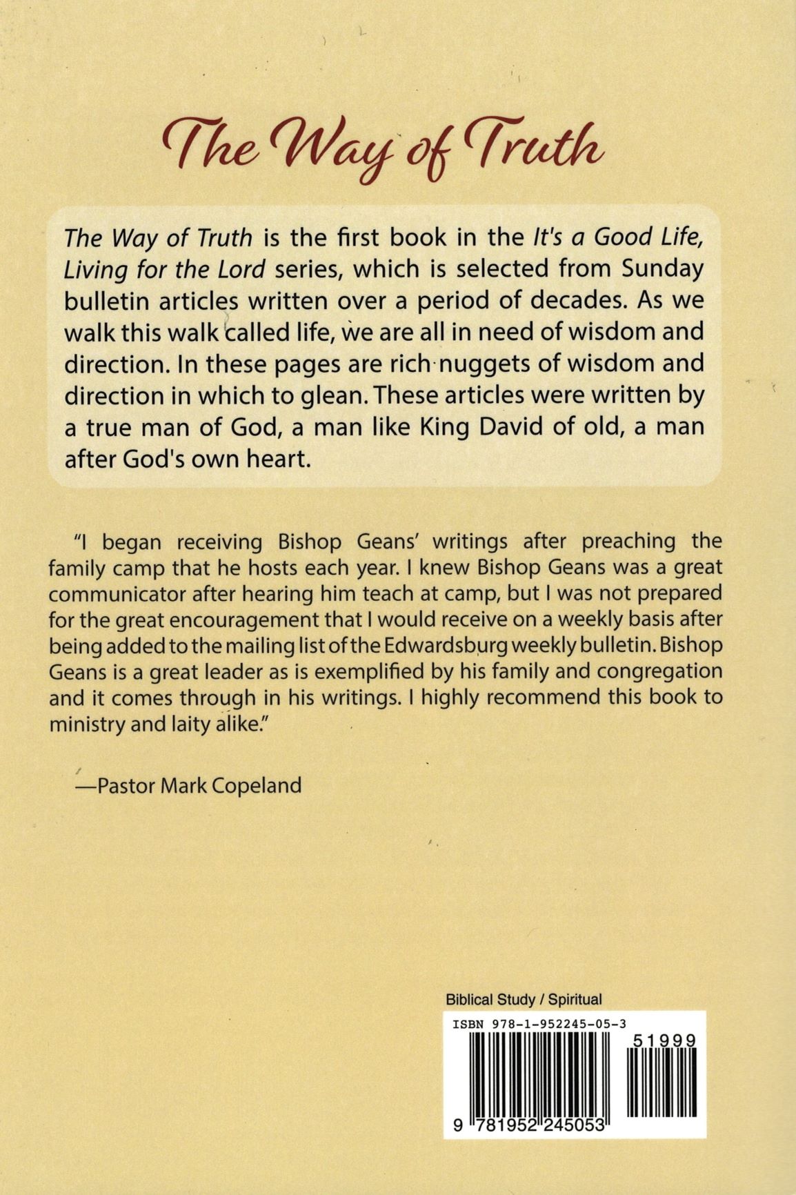 It’s a Good Life Living for the Lord VOL1 The Way of Truth - Robert Geans Sr