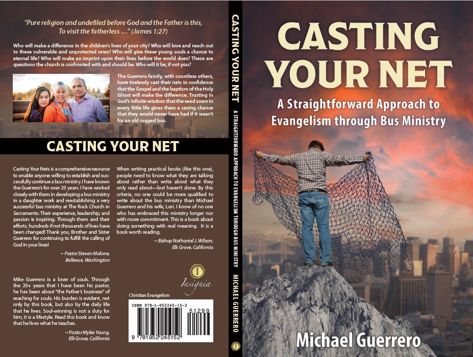 Casting Your Net: A Straightforward Approach to Evangelism through Bus Ministry Michael Guerrero
