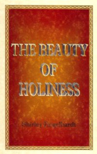 The Beauty of Holiness - Shirley Engelhardt