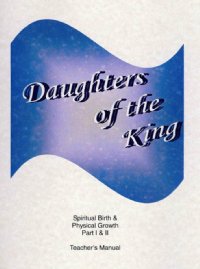 Daughters of the King Part 1 & 2,Teacher Manual - Shirley Engelhardt