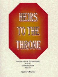 Heirs to the Throne 3 & 4,Teacher's Manual - Shirley Engelhardt