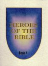 Heroes of the Bible, Book 4 - Shirley Engelhardt