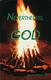 Nevertheless God - Sarah Kohlbrecher