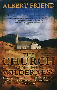 The Church in the Wilderness - Albert Friend