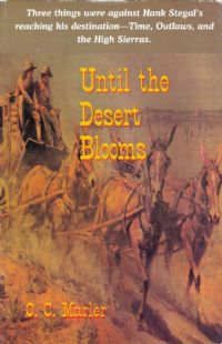Until the Desert Blooms - O.C. Marler