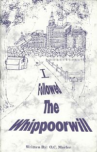 I Followed the Whippoorwill - O.C. Marler