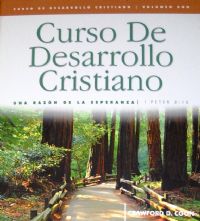 Curso De Desarrollo Cristiano Volumen Uno