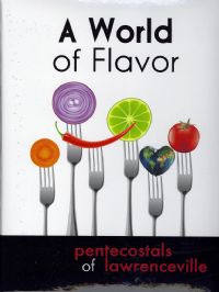 A World of Flavor - Pentecostals of Lawrenceville