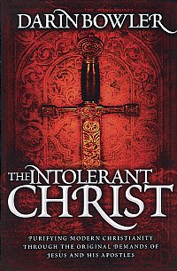 The Intolerant Christ - Darin Bowler