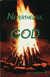 Nevertheless God - Sarah Kohlbrecher