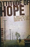 Attitude of Hope - Albert L. Friend
