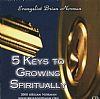 5 Keys to Growing Spiritually - Brian Norman (Audio CD)